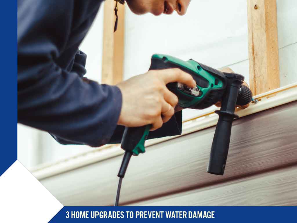 3 Home Upgrades To Prevent Water Damage