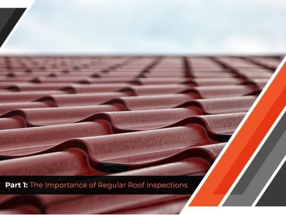 The Basics of Residential Roof Care: A Homeowner's Guide - Part 1: The Importance of Regular Roof Inspections